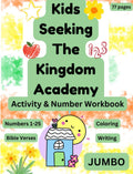 Kids Seeking the Kingdom Academy Activity & Number Workbook: 77 pages of Numbers 1-25, Coloring, Tracing and Bible Verses